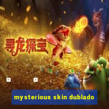 mysterious skin dublado